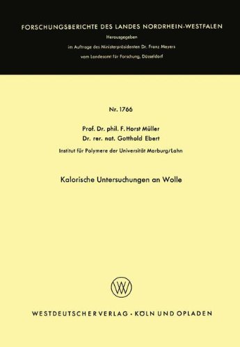 Kalorische Untersuchungen an Wolle (Forschungsberichte des Landes Nordrhein-Westfalen, Band 1766)