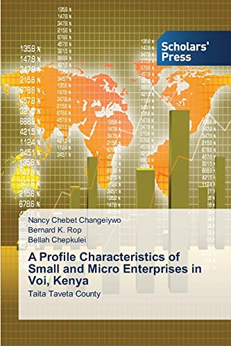 A Profile Characteristics of Small and Micro Enterprises in Voi, Kenya: Taita Taveta County