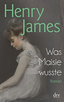 Was Maisie wusste: Roman