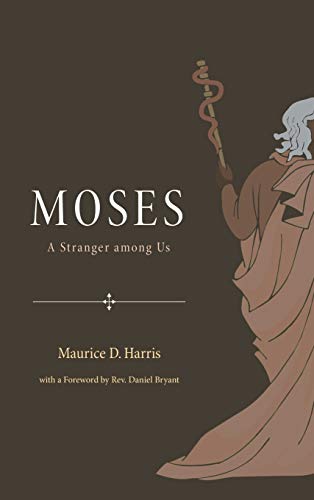 Moses: A Stranger Among Us