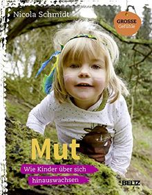 Mut: Wie Kinder über sich hinauswachsen (Beltz Nikolo) von Schmidt, Nicola | Buch | Zustand gut