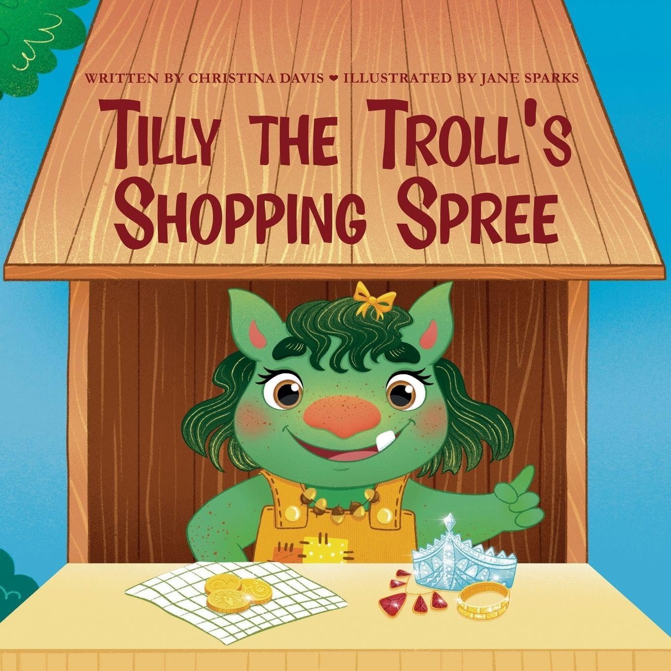 Tilly the Troll's Shopping Spree: An Enchanted Rainbow Realm Book