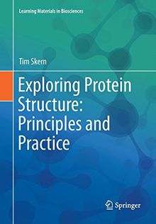 Exploring Protein Structure: Principles and Practice (Learning Materials in Biosciences)