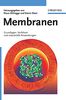 Membranen: Grundlagen, Verfahren und industrielle Anwendungen