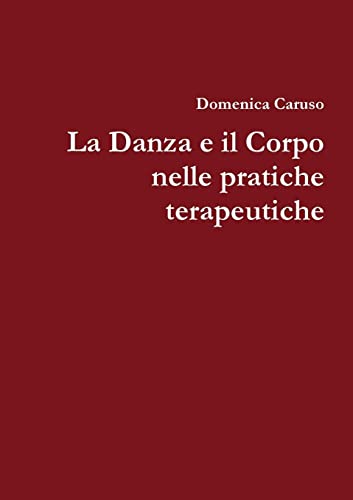la danza e il corpo nelle pratiche terapeutiche