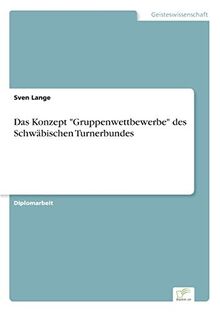 Das Konzept "Gruppenwettbewerbe" des Schwäbischen Turnerbundes