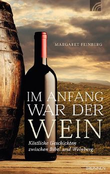 Im Anfang war der Wein