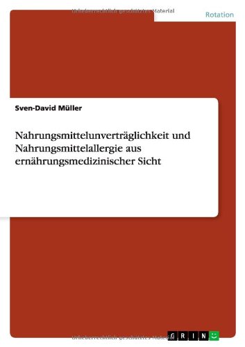 Nahrungsmittelunverträglichkeit und Nahrungsmittelallergie aus ernährungsmedizinischer Sicht