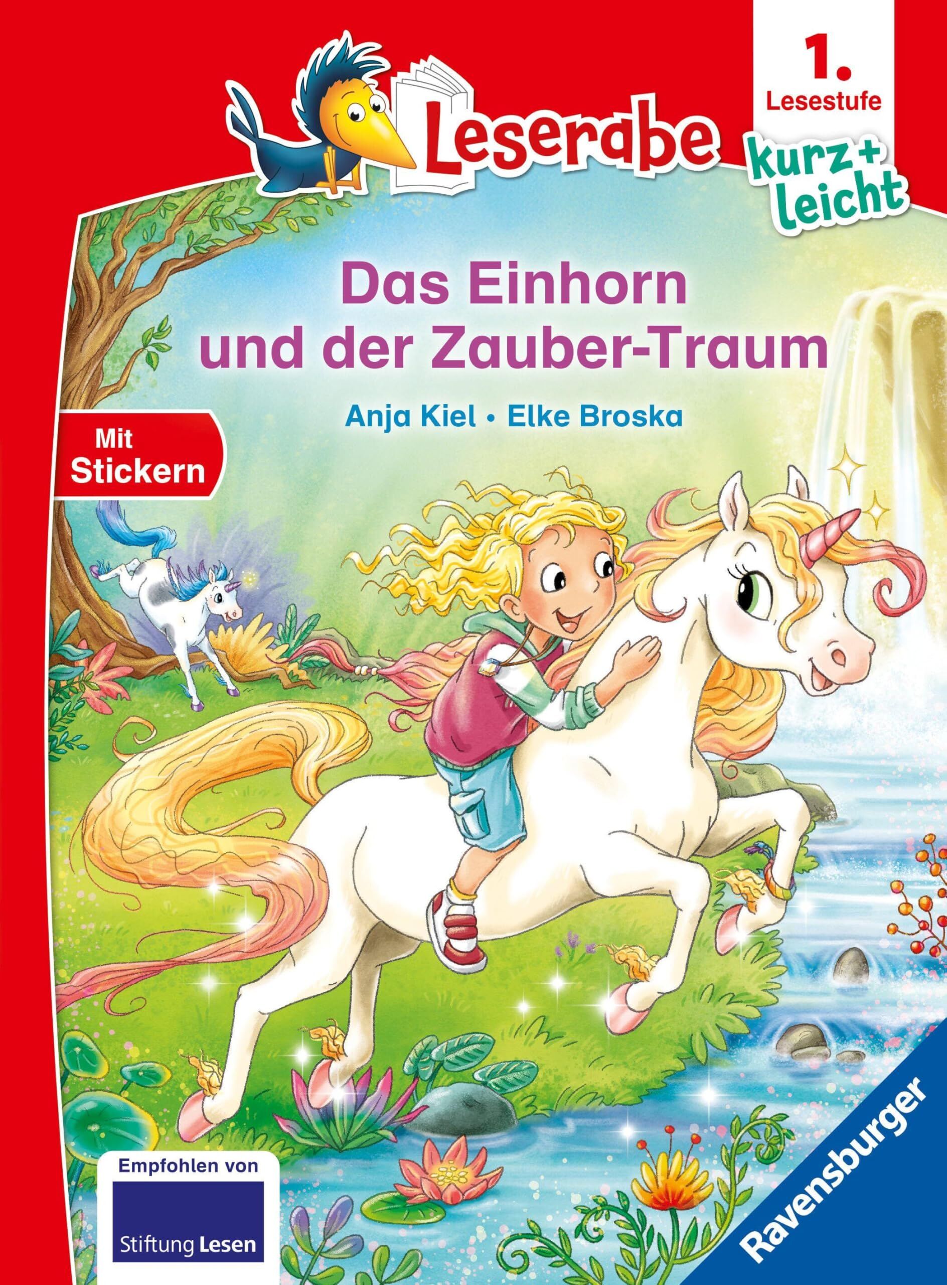 Kiel, Anja: Leserabe 1. Lesestufe Kurz und leicht - Das Einhorn und der Zauber-Traum