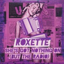 She's Got Nothing On (But The Radio)