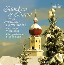 Zünd An Es Liacht-Tiroler Volksweisen