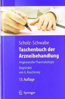 Taschenbuch der Arzneibehandlung: Angewandte Pharmakologie (Springer-Lehrbuch)