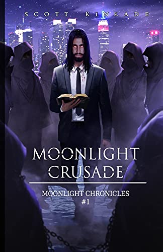 Moonlight Crusade (Moonlight Chronicles, Band 1)
