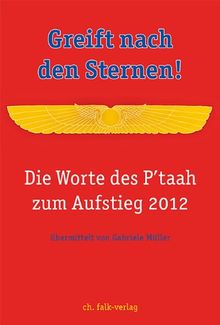 Greift nach den Sternen! Die Worte des P'taah zum Aufstieg 2012