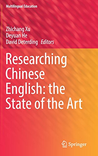 Researching Chinese English: the State of the Art (Multilingual Education)