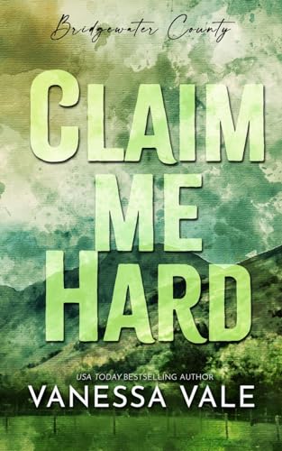 Claim Me Hard (Bridgewater County)