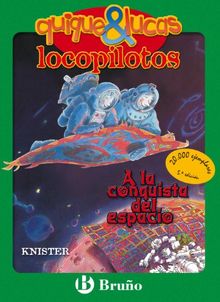 A la conquista del espacio (Castellano - Bruño - Knister - Quique & Lucas, Locopilotos)