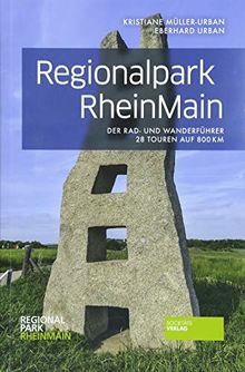 Regionalpark RheinMain: Der Rad- und Wanderführer