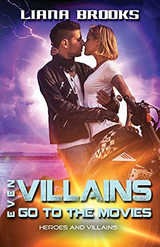 Even Villains Go To The Movies (Heroes and Villains, Band 2)