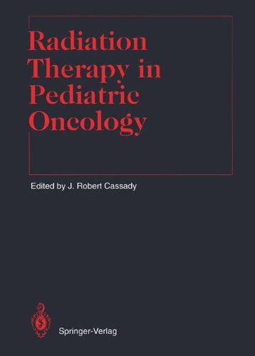 Radiation Therapy in Pediatric Oncology (Medical Radiology)