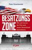 Besatzungszone: Wie und warum die USA noch immer Deutschland kontrollieren