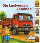 Die Lastwagen kommen