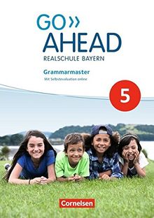 Go Ahead - Ausgabe für Realschulen in Bayern - Neue Ausgabe: 5. Jahrgangsstufe - Grammarmaster: Mit Selbstevaluation online