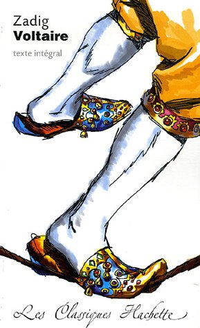 Zadig ou La destinée : conte philosophique, texte intégral : texte établi d'après l'édition originale de 1747 et celle des oeuvres complètes de Voltaire de 1775 et, pour les deux chapitres co