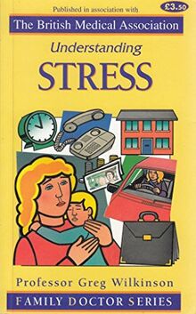Understanding Stress (Family Doctor Series)