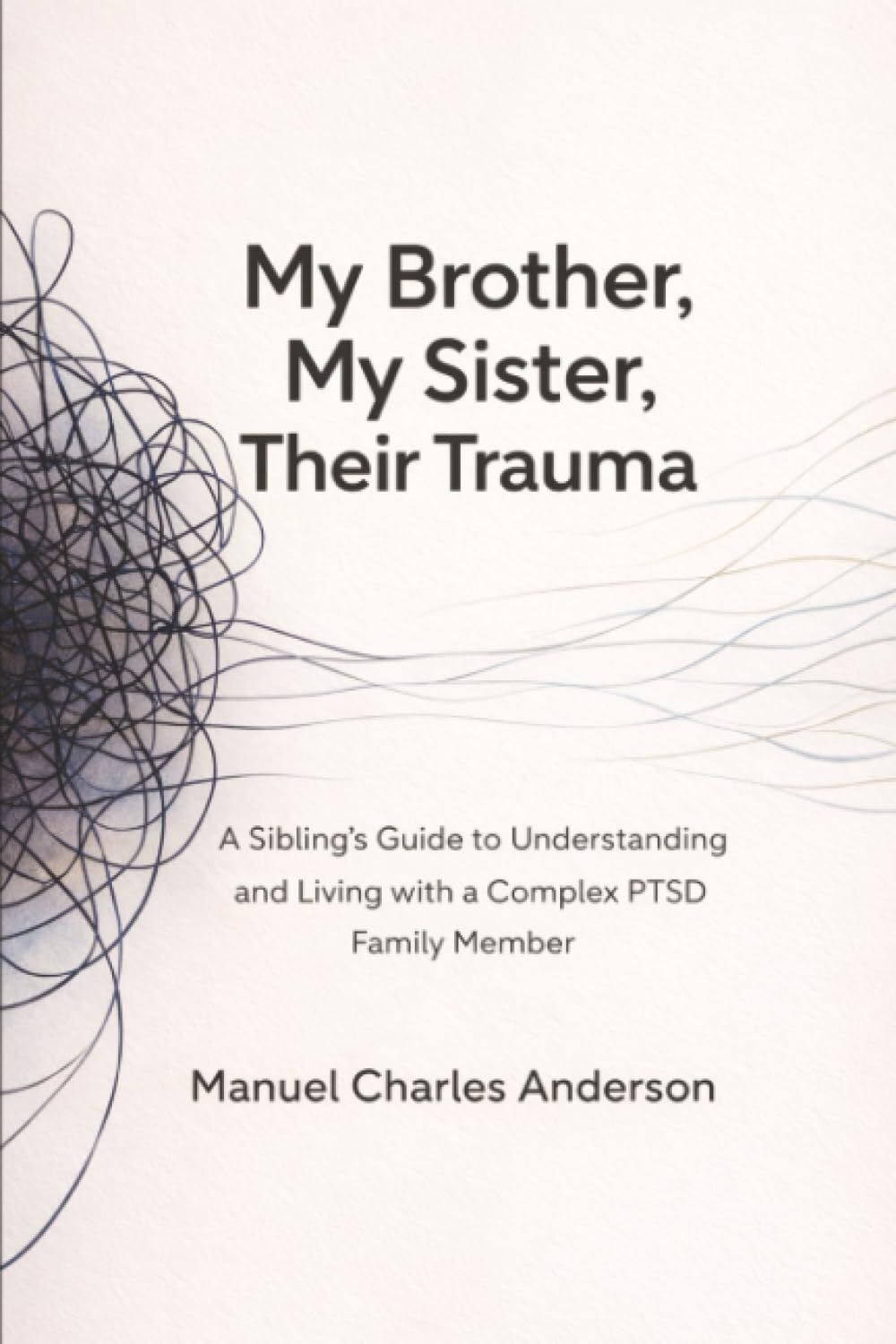 My Brother, My Sister, Their Trauma