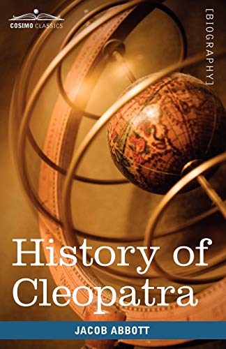 History of Cleopatra, Queen of Egypt (Makers of History)