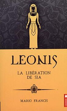 Leonis Tome 7 - La libération de Sia