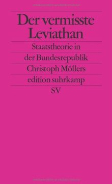 Der vermisste Leviathan: Staatstheorie in der Bundesrepublik (edition suhrkamp)
