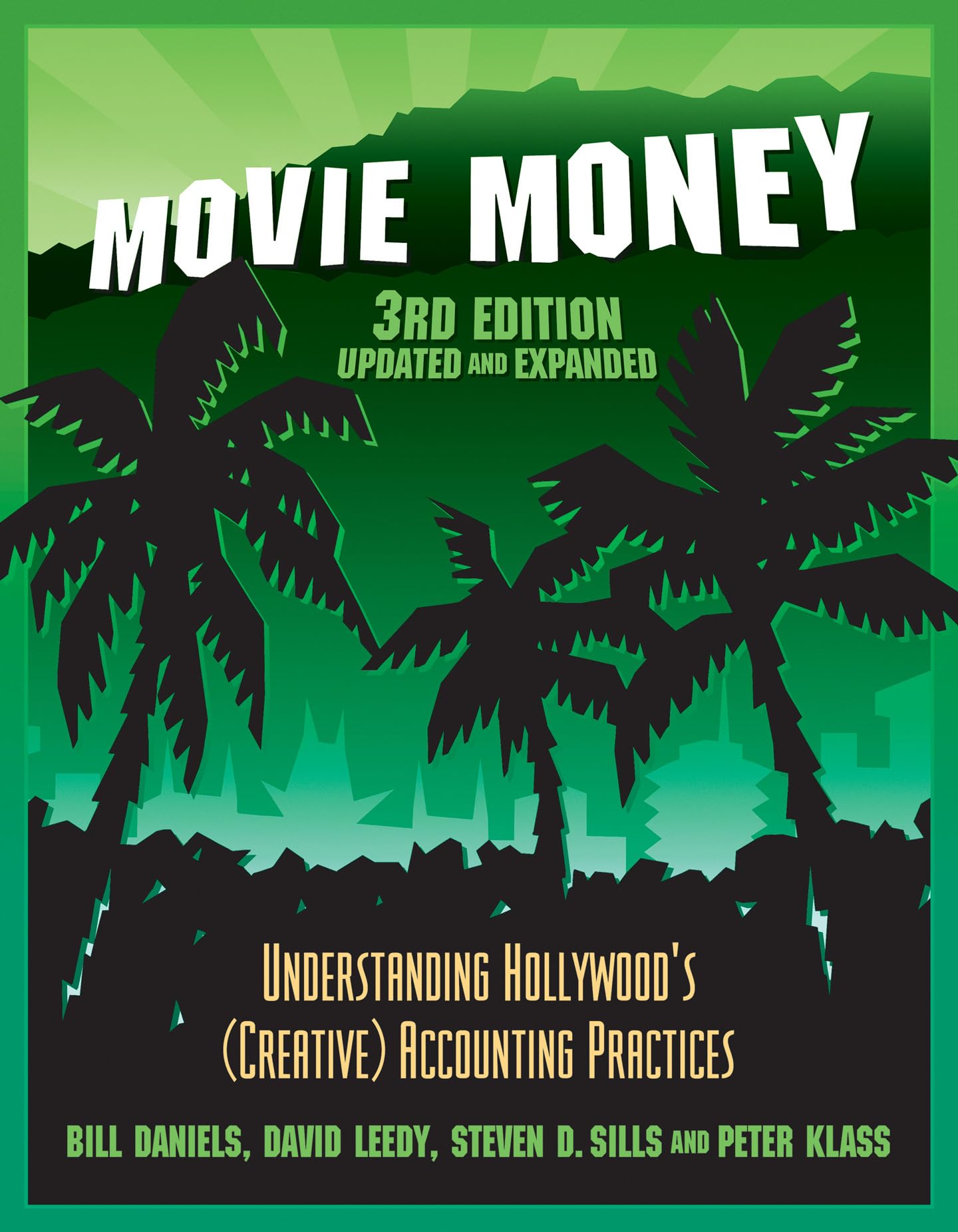 Movie Money, 3rd Edition (Updated and Expanded): Understanding Hollywood's (Creative) Accounting Practices (Updated and Expanded) - Neuware