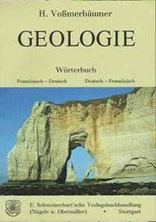 Geologie --- Wörterbuch: Französisch - Deutsch /Deutsch - Französisch