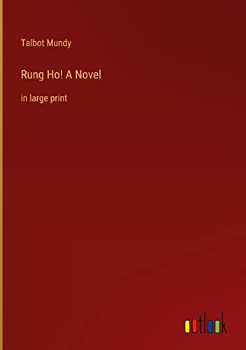 Rung Ho! A Novel: in large print