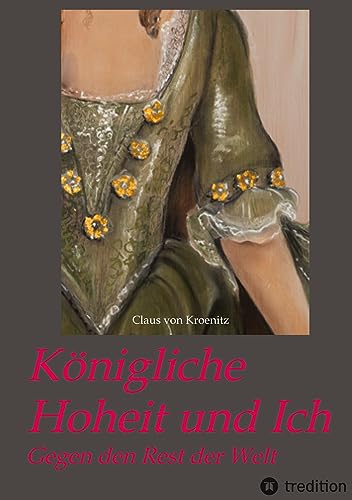 Königliche Hoheit und Ich: Gegen den Rest der Welt