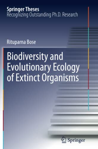 Biodiversity and Evolutionary Ecology of Extinct Organisms (Springer Theses)