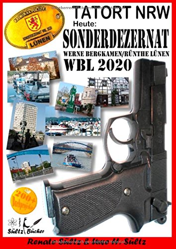 Tatort NRW - Werne, Bergkamen/Rünthe und Lünen - Sonderdezernat WBL 2020