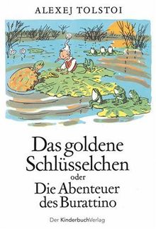 Das goldene Schlüsselchen: oder die Abenteuer des Burattino