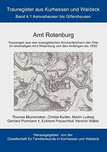 Amt Rotenburg: Trauregister von Kurhessen und Waldeck, Band 4.1