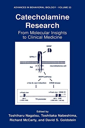 Catecholamine Research: From Molecular Insights to Clinical Medicine (Advances in Behavioral Biology, 53, Band 53)