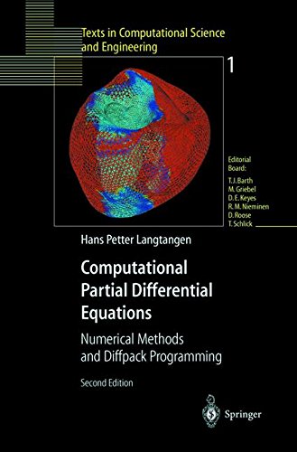 Computational Partial Differential Equations: Numerical Methods and Diffpack Programming (Texts in Computational Science and Engineering)