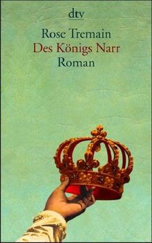 Des Königs Narr: Roman