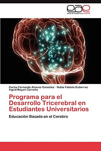 Programa para el Desarrollo Tricerebral en Estudiantes Universitarios: Educación Basada en el Cerebro