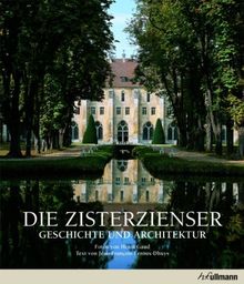 Die Zisterzienser: Geschichte und Architektur