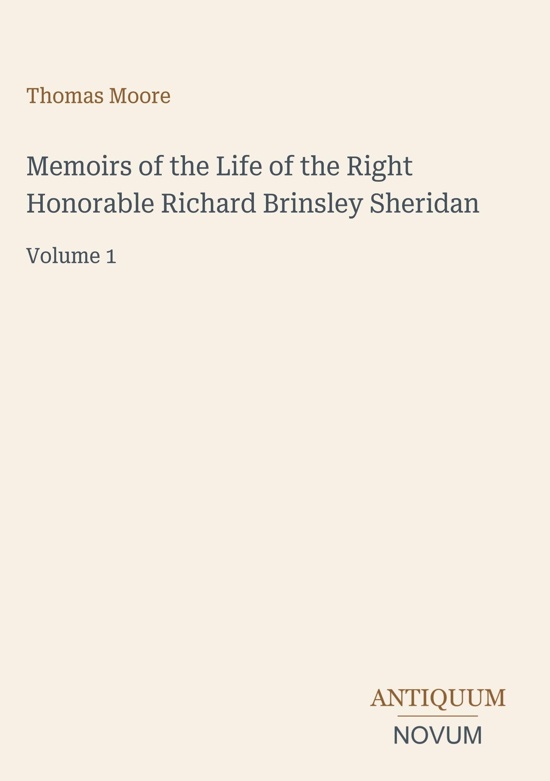 Memoirs of the Life of the Right Honorable Richard Brinsley Sheridan