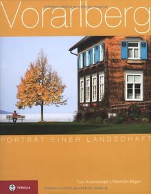 Vorarlberg: Porträt einer Landschaft