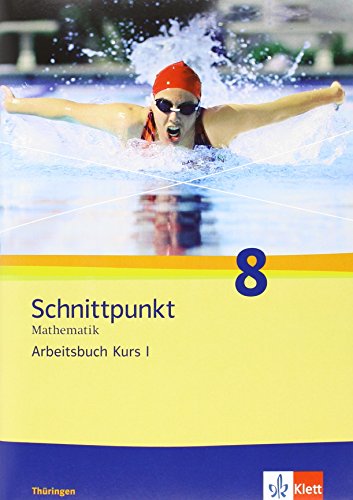 Schnittpunkt Mathematik - Ausgabe für Thüringen / Arbeitsbuch plus Lösungsheft 8. Schuljahr - Kurs I
