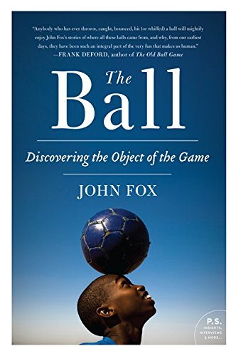 The Ball: Discovering the Object of the Game (P.s.)